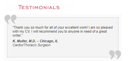 Testimonial from a cardio/thoracic surgeon for quality medical resume writing service